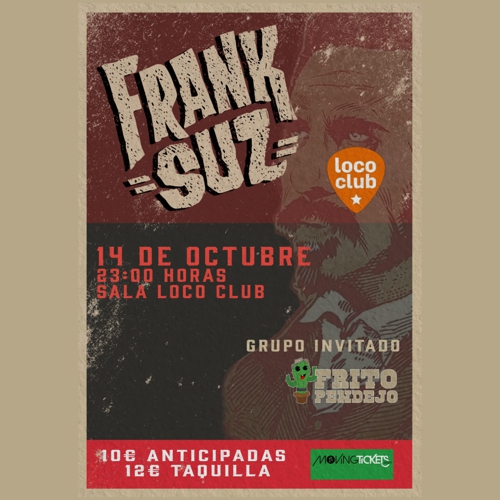 Frank Suz + Frito Pendejo en Loco Club