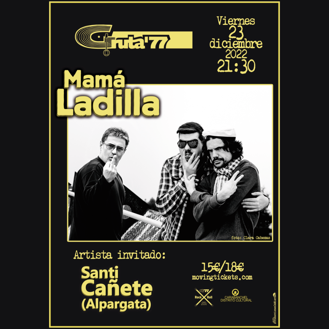Mamá Ladilla + Santi Cañete en Gruta77