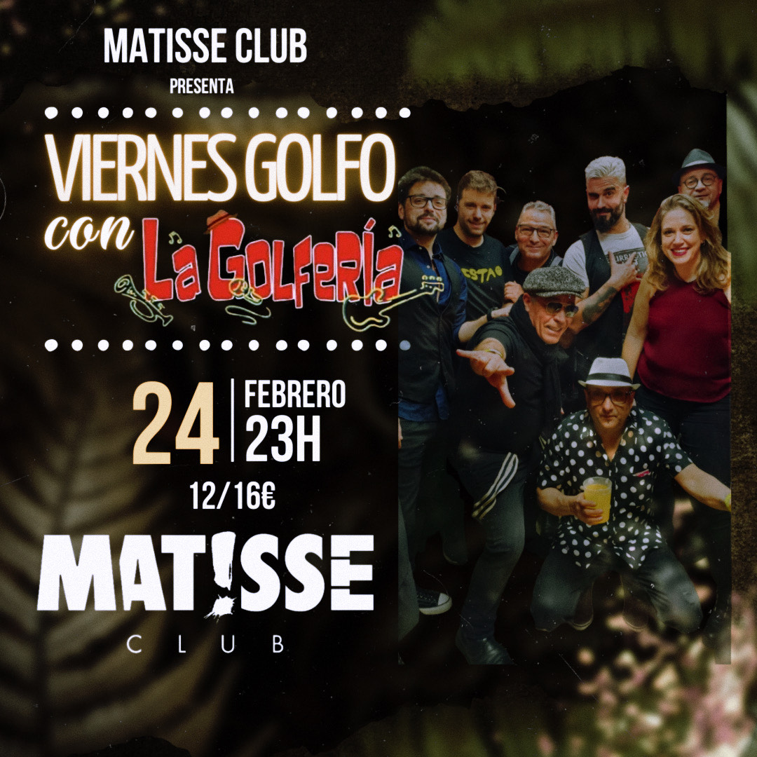 La Golfería en Matisse Club