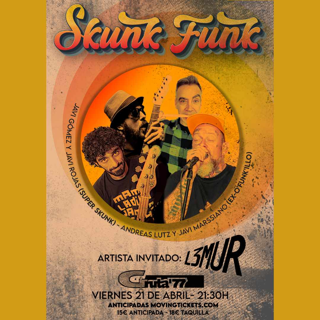 Skunk Funk en Gruta77