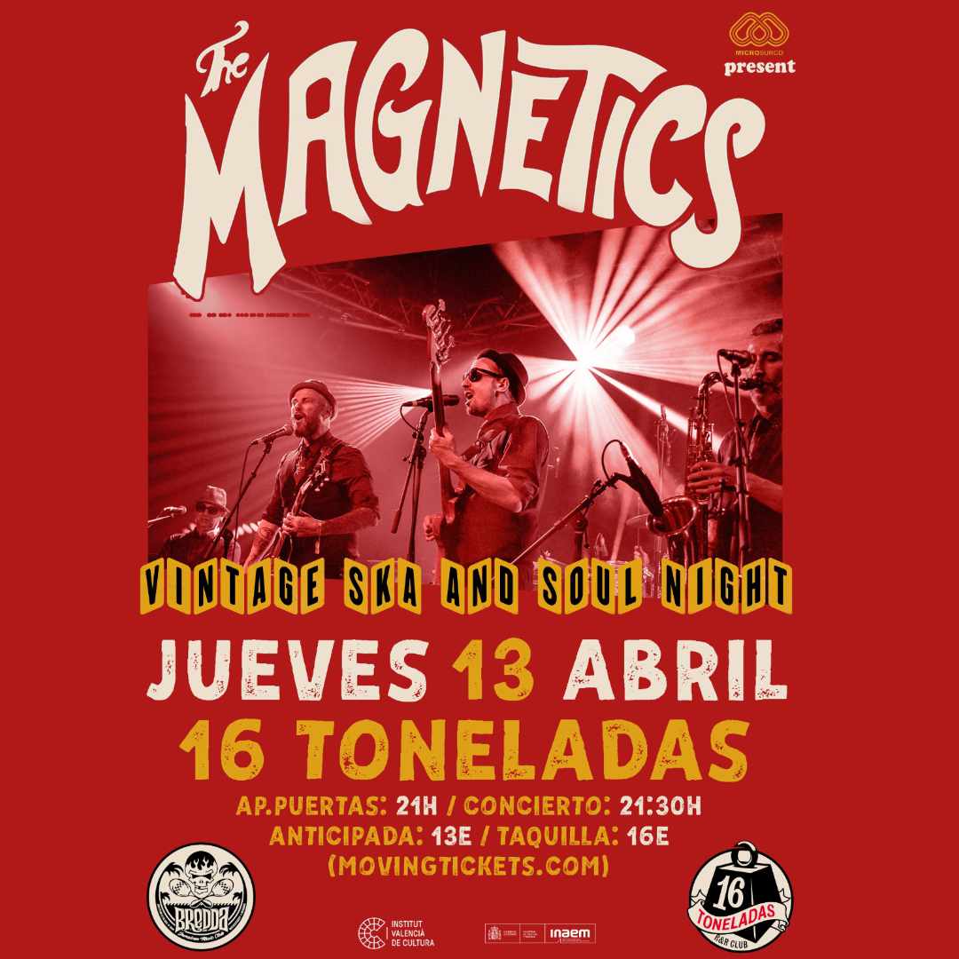 The Magnetics en 16 Toneladas