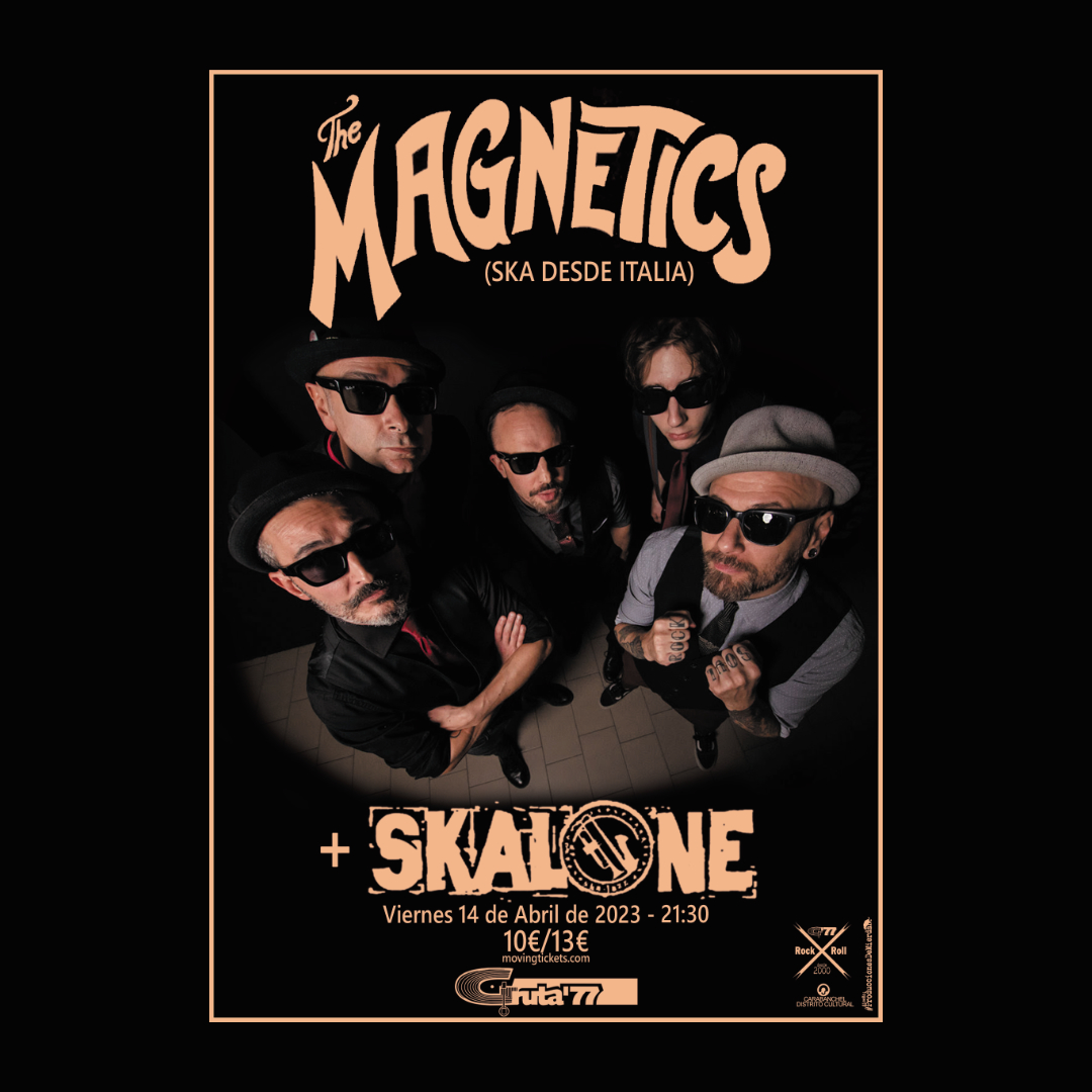 The Magnetics + Skalone en Gruta77