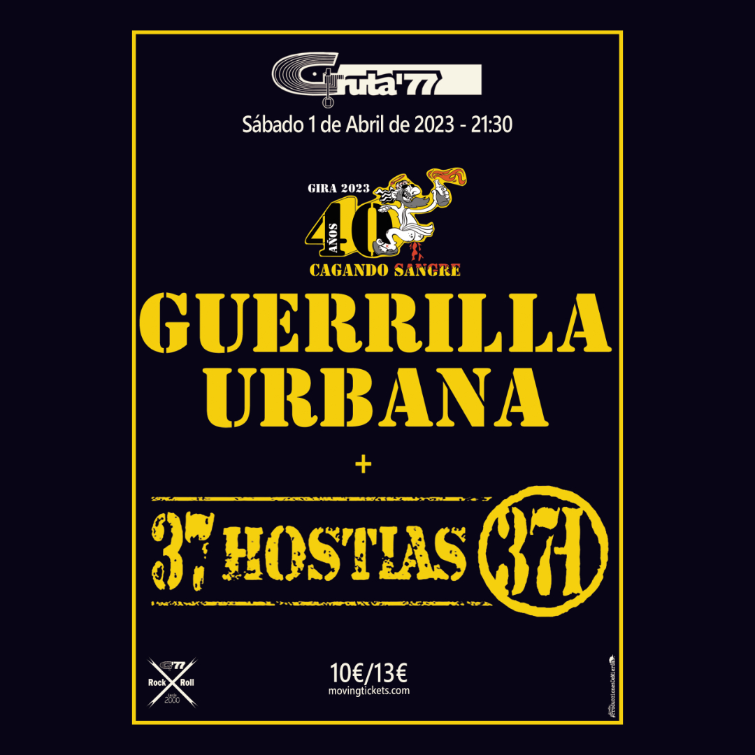 Guerrilla Urbana + 37 Hostias en Gruta77