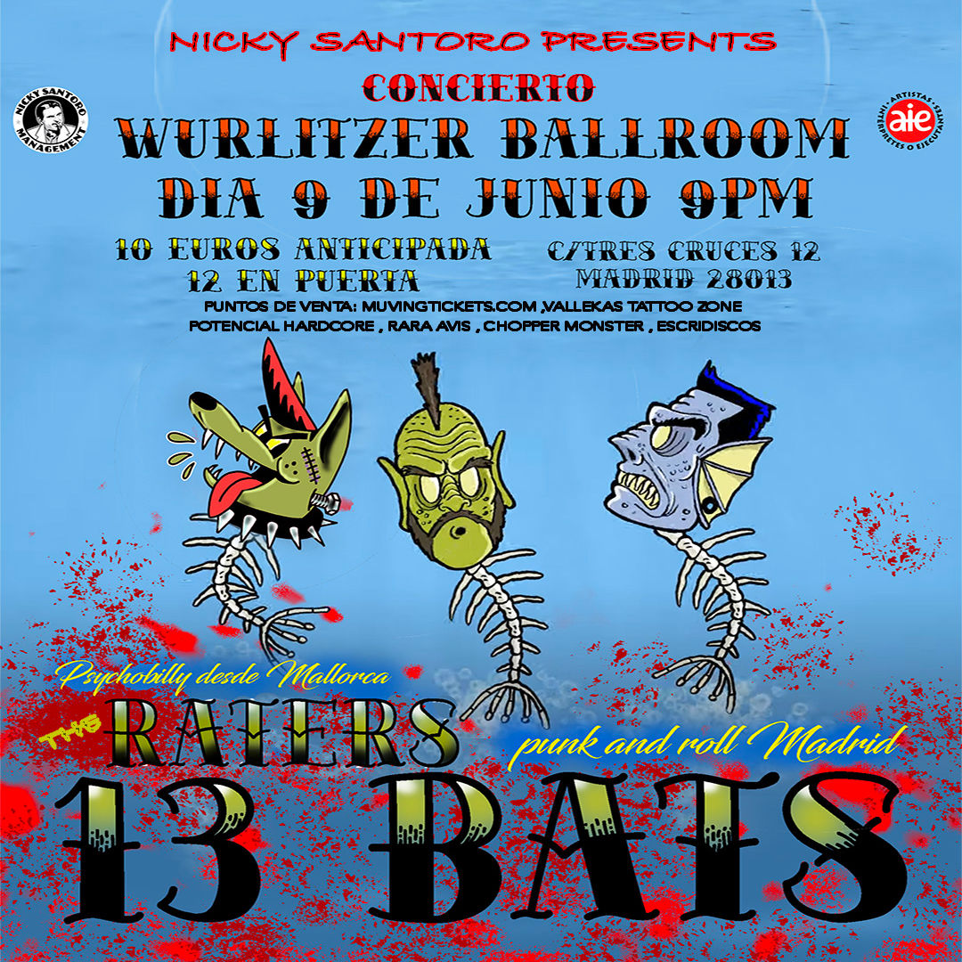 13 Bats + The Raters en Wurlitzer Ballroom