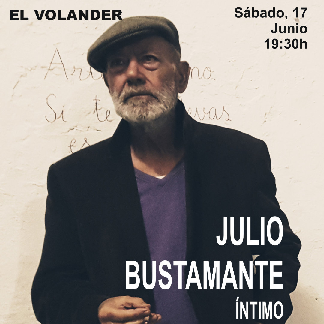 Julio Bustamante Íntimo en El Volander