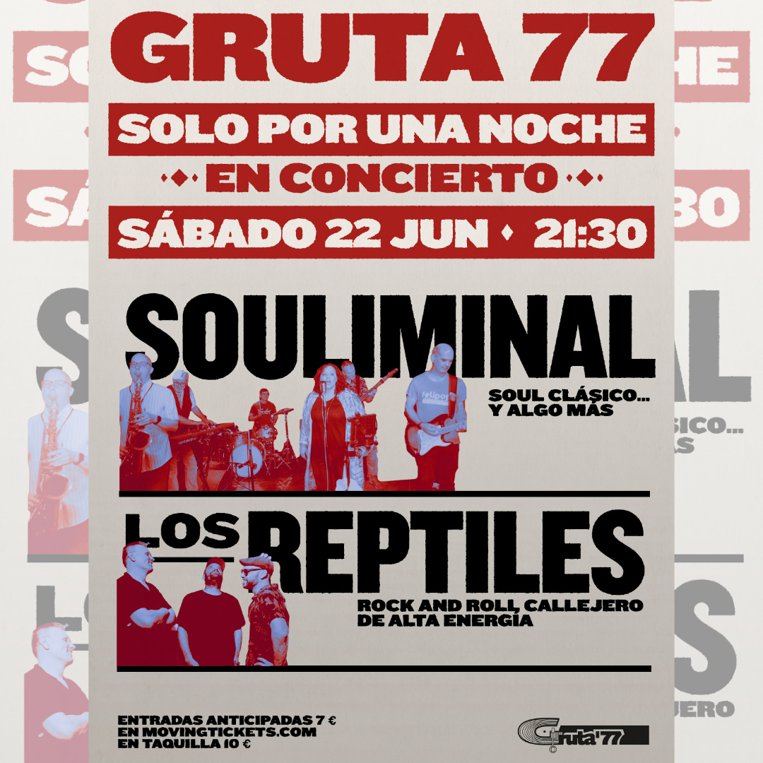 Souliminal + Los Reptiles en Gruta77